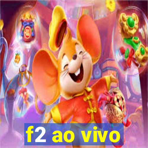 f2 ao vivo